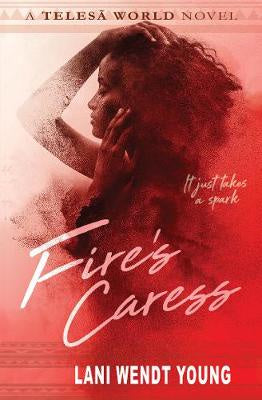 Fire's Caress: A Telesa World novel