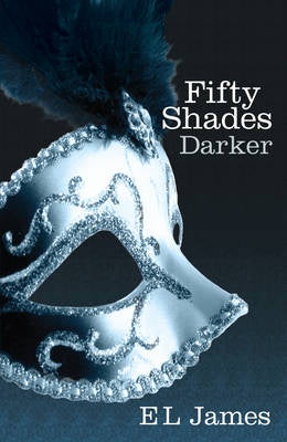 Fifty Shades Darker: The #1 Sunday Times bestseller