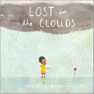 Lost in the Clouds: A gentle story to help children understand death and grief