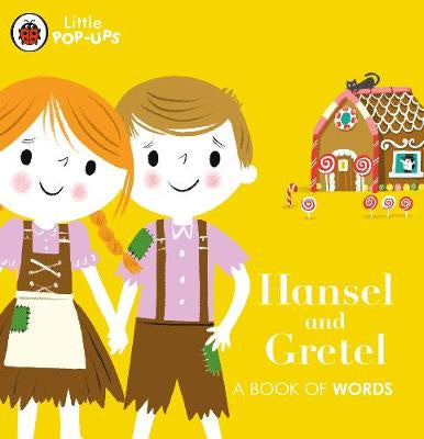 Little Pop-Ups: Hansel and Gretel: A Book of Words