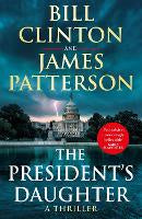 The President's Daughter: the #1 Sunday Times bestseller