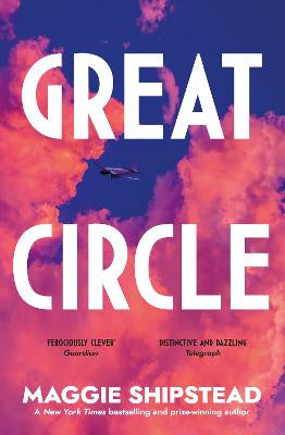 Great Circle: SHORTLISTED FOR THE BOOKER PRIZE 2021