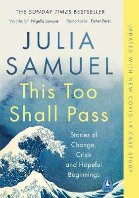 This Too Shall Pass: Stories of Change, Crisis and Hopeful Beginnings