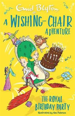 A Wishing-Chair Adventure: The Royal Birthday Party: Colour Short Stories