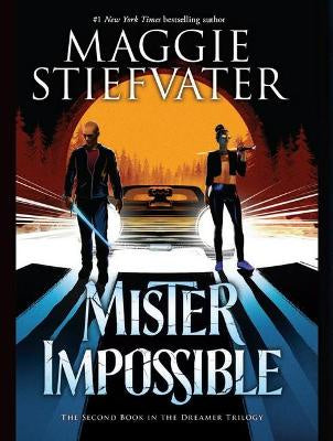 The Dreamer Trilogy #2: Mister Impossible