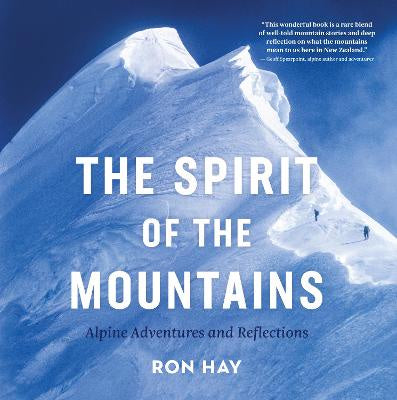 The Spirit of the Mountains: Alpine Adventures and Reflections