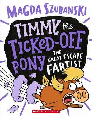 Timmy the Ticked off Pony #3: Great Escape Fartist
