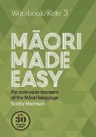 Māori Made Easy Workbook 3/Kete 3
