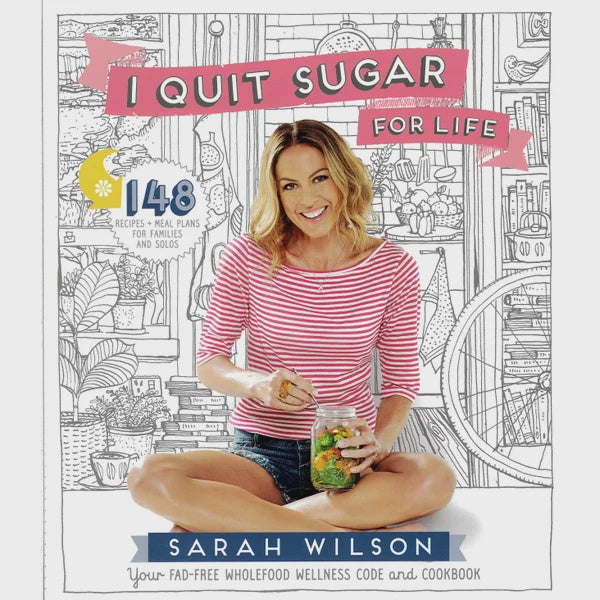 I QUIT SUGAR FOR LIFE