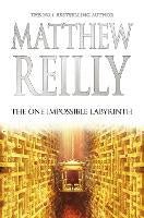 The One Impossible Labyrinth: A Jack West Jr Novel 7