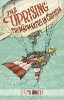 The Uprising: The Mapmakers in Cruxcia