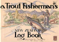 Trout Fisherman's New Zealand Log Book