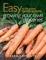 Easy on the Pocket: Growing Your Own Groceries