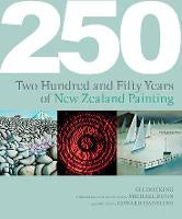 250 Years Of New Zealand Painting