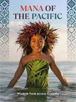 Mana of the Pacific: Wisdom from across Oceania