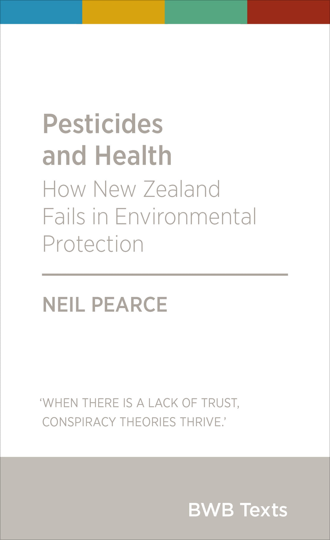 Pesticides and Health: How New Zealand Fails In Environmental Protection