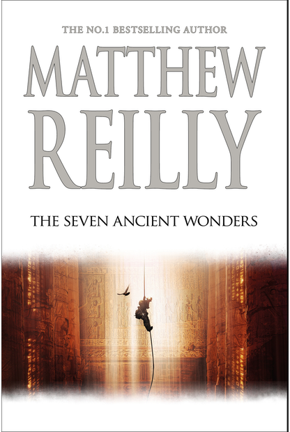 The Seven Ancient Wonders: A Jack West Jr Novel 1