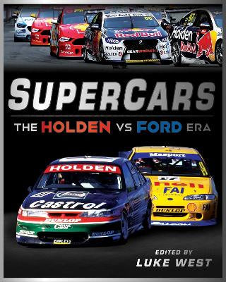 Supercars: The Holden vs Ford Era