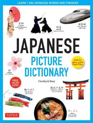 Japanese Picture Dictionary: Learn 1,500 Japanese Words and Phrases: Ideal for JLPT and AP Exam Prep; Includes Online Audio