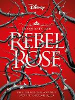 Rebel Rose (Disney: the Queen's Council #1)