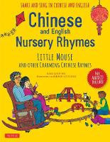 Chinese and English Nursery Rhymes: Little Mouse and Other Charming Chinese Rhymes