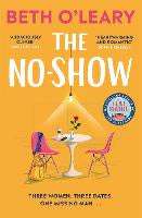 The No-Show: The utterly heart-warming new novel from the author of The Flatshare