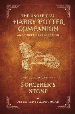 The Unofficial Harry Potter Companion Volume 1: Sorcerer's Stone: An in-depth exploration