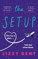 The Setup: An absolutely hilarious, feel-good rom-com from the author of The Summer Job
