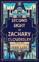 The Second Sight of Zachary Cloudesley: The spellbinding historical fiction mystery of one young man's quest for the truth