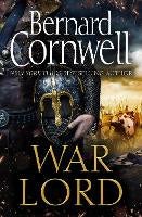 War Lord (The Last Kingdom Series, Book 13)