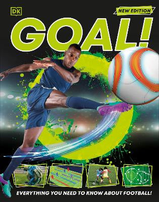 Goal!: Everything You Need to Know About Football!