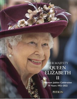 Her Majesty Queen Elizabeth II Platinum Jubilee Celebration: 70 Years: 1952-2022