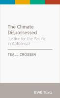 The Climate Dispossessed: Justice for the Pacific in Aotearoa?