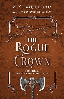 The Rogue Crown (The Five Crowns of Okrith, Book 3)
