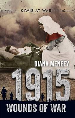 Kiwis at War: 1915: Wounds of War