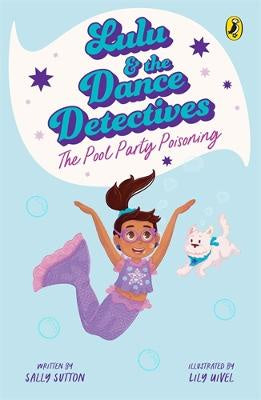 Lulu and the Dance Detectives #2: The Pool Party Poisoning