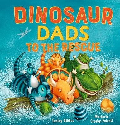 Dinosaur Dads to the Rescue