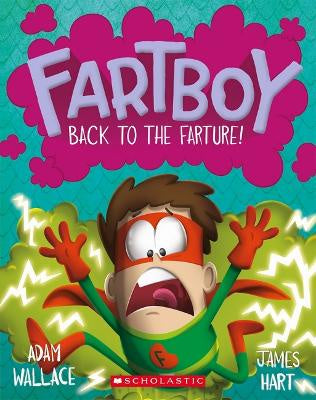 Back to the Farture! (Fartboy #9)
