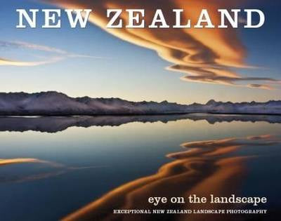 New Zealand: Eye on the Landscape