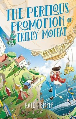 The Perilous Promotion of Trilby Moffat: Trilby Moffat: Book 2