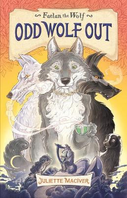 Faelan the Wolf Book #1: Odd Wolf out
