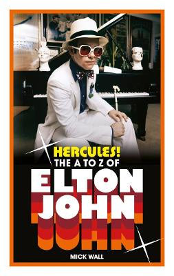 Hercules!: The A to Z of Elton John