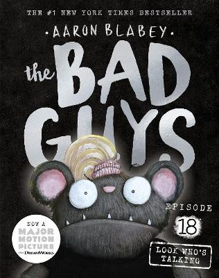 Look Who's Talking (the Bad Guys: Episode 18)