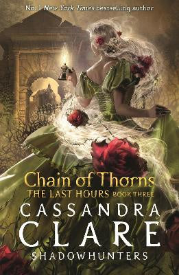 The Last Hours: Chain of Thorns (pb)