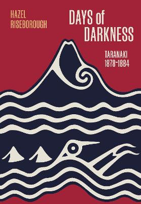 Days of Darkness: Taranaki, 1878-1884