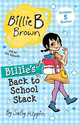 Billie's Back to School Stack: Contains 5 Billie B Brown Stories!