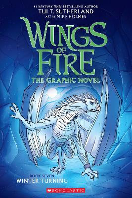 Winter Turning: the Graphic Novel (Wings of Fire, Book Seven)