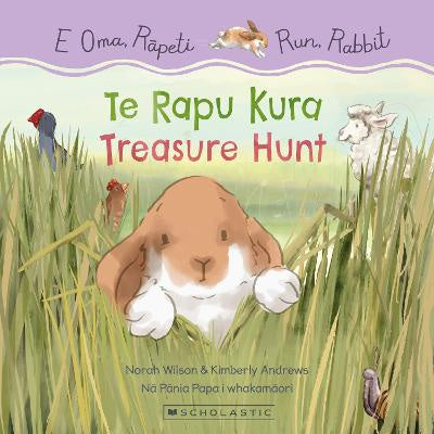Run, Rabbit: Treasure Hunt / E Oma, Rāpeti: Te Rapu Kura (Bilingual Edition)