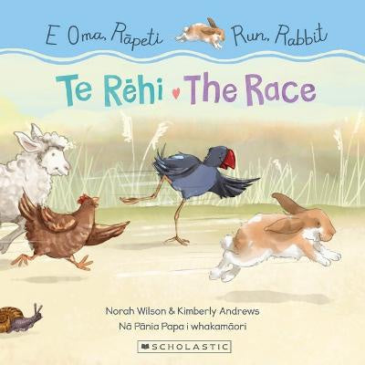 Run, Rabbit: the Race / E Oma, Rāpeti: Te Rēhi (Bilingual Edition)
