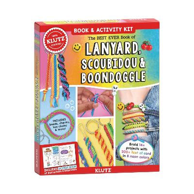 The Best Ever Book of Lanyard, Scoubidou & Boondoggle (Klutz)